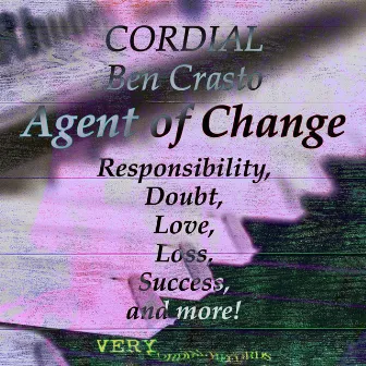 Agent of Change by CORDIAL