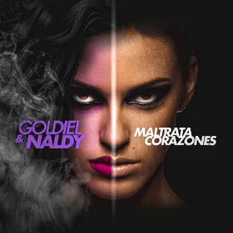 Maltrata Corazones by Goldiel y Naldy