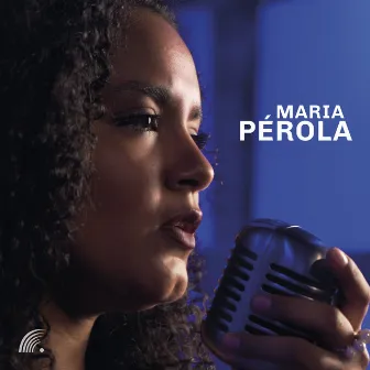 Maria Pérola by Maria Pérola