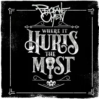 Where It Hurts the Most by Profane Omen