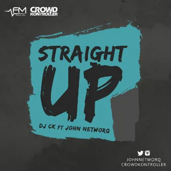 Straight Up by Dj Ck