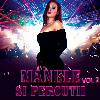 Manele Si Percutii, Vol. 2 by Dj Magic Romania