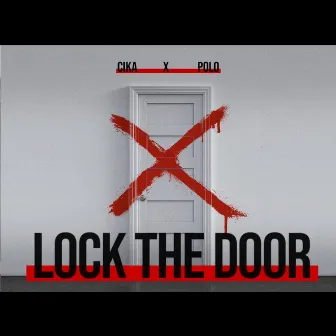 Lock The Door by CIKA