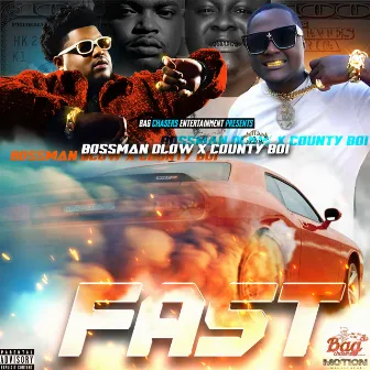 FAST by County Boi