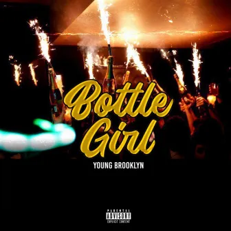 Bottle Girl by Young Brooklyn