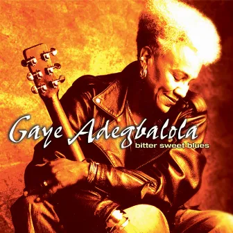 Bitter Sweet Blues by Gaye Adegbalola