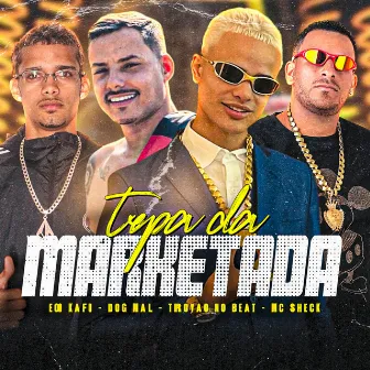 Tropa da Marketada by AT Music