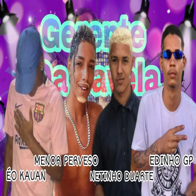 Gerente da Favela (feat. Thammy & Edinho GP)