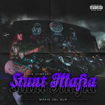 Stunt Mafia by Mafia Del Sur