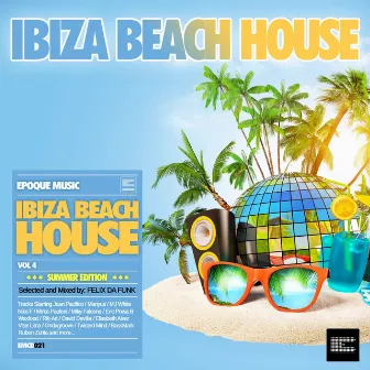 Ibiza Beach House, Vol. 4 (Selected and Mixed by Felix da Funk) by Felix Da Funk