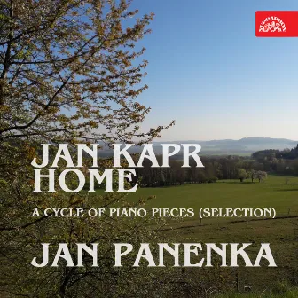 Kapr: Home. A Cycle of Piano Pieces (Selection) by Jan Kapr