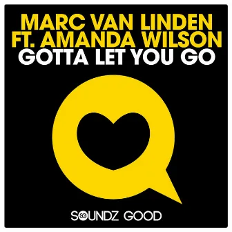 Gotta Let You Go by Marc Van Linden