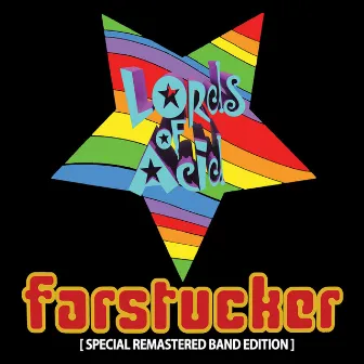 Farstucker (Special Remastered Band Edition) by Lords Of Acid