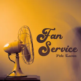 Fan Service by Pete Lunn