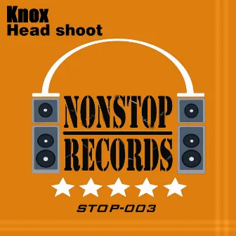 Head Shoot - Ep by Knox