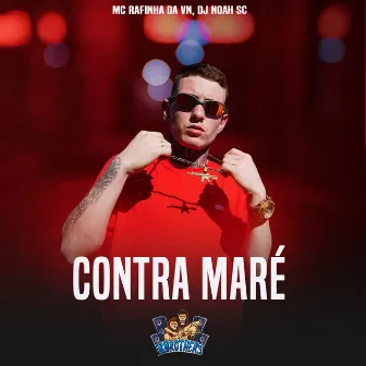 Contra Maré by DJ NOAH SC