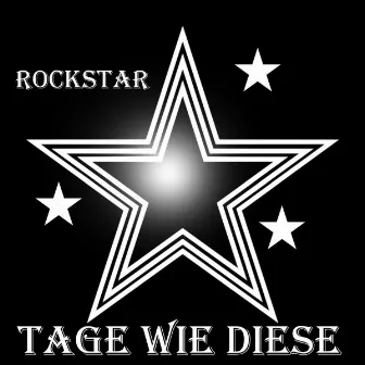 Tage wie diese by Rockstar