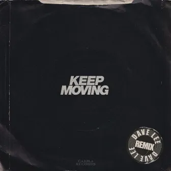 Keep Moving (Dave Lee Remix) by Dave Lee