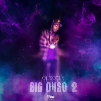 BIG OHSO 2 by Ohsofly