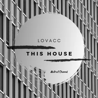 This House by Lovacc