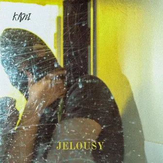 Jelousy by Kani