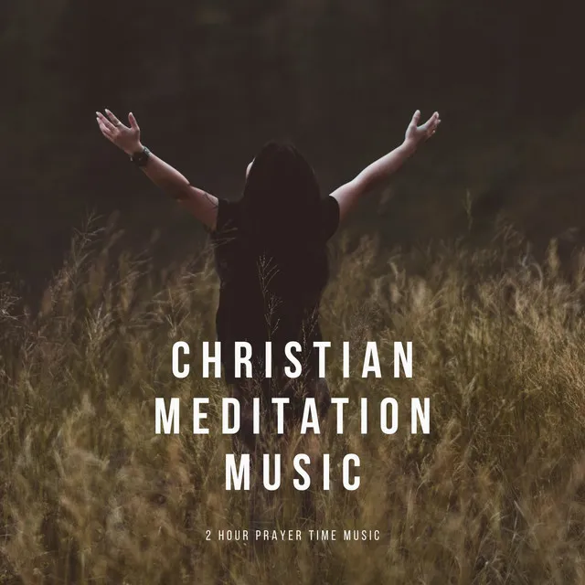 Christian Meditation Music: 2 Hour Prayer Time Music