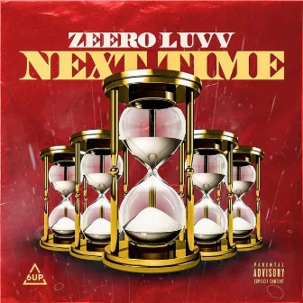 Next Time by Zeero Luvv