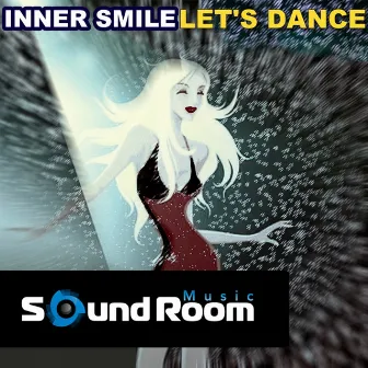 Let's Dance by Inner Smile