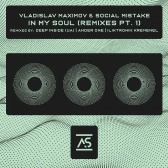 In My Soul (Remixes, Pt. 1) by Vladislav Maximov