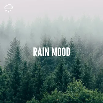 Rain Mood by Nature Sounds Collective