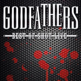 Best of Shot Live by The Godfathers