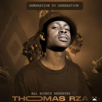 Generation to generation by Thomas rza