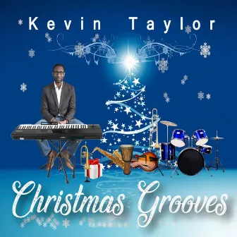 Christmas Grooves by Kevin Taylor