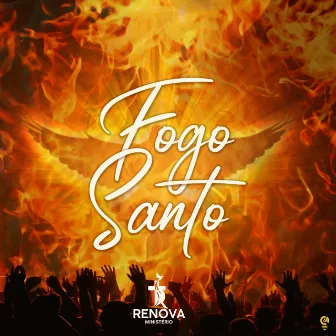 Fogo Santo by Ministério Renova