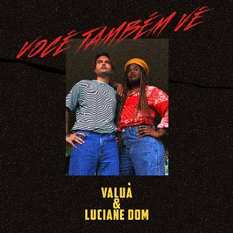 Você Também Vê by Valuá