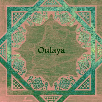 Best of Oulaya, vol. 1 (La diva tunisienne) by Oulaya