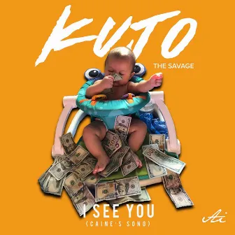 I See You (Caine's Song) by Kujo the Savage