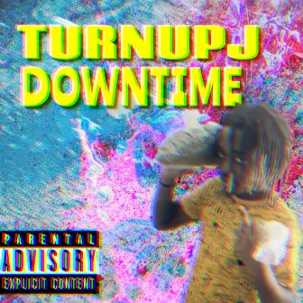 Downtime by Turnupj