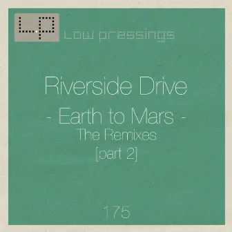 Earth to Mars Remixes Part 2 by Riverside Drive