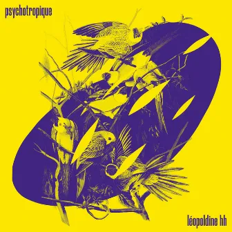 Psychotropique by Leopoldine HH.