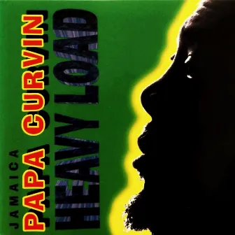 Heavy Load by Jamaica Papa Curvin