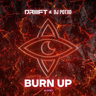 Burn Up by DJ POTXO