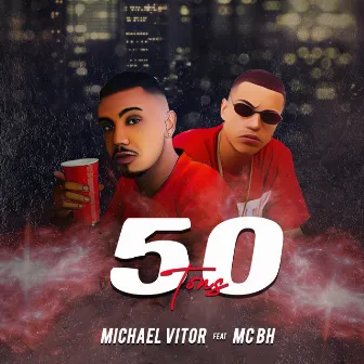 50 Tons by Michael vitor