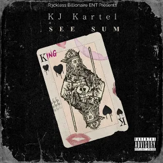 See Sum by KJ Kartel