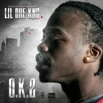 Over Kill 2 by Lil Dre KND