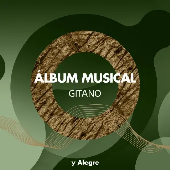 Álbum Musical Gitano y Alegre en Guitarra by Lo Mejor de la Musica Instrumental