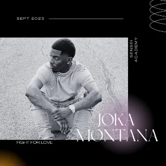 Fight 4 Love by Joka Montana