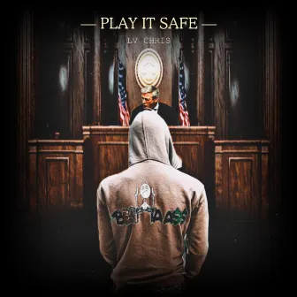 Play it safe by Lv chris