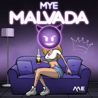 Malvada by MYE