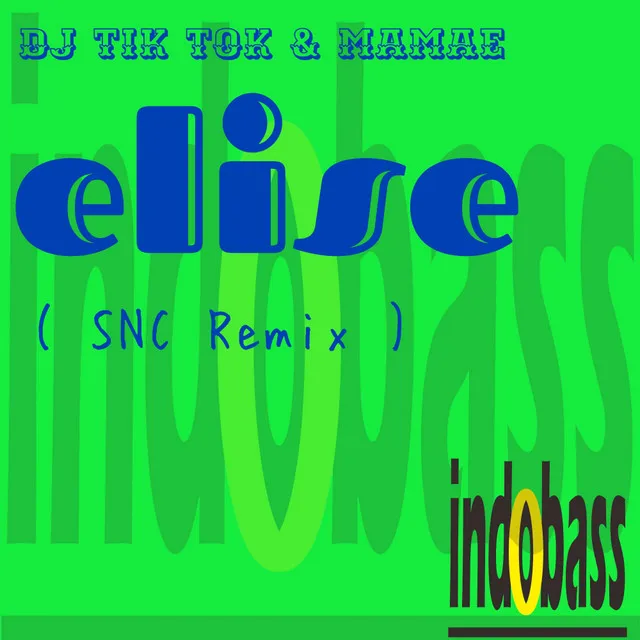 Elise - SNC Remix